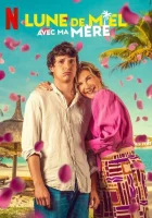  Медовый месяц с моей мамой смотреть онлайн (2025) 