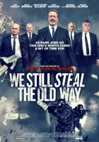  Мы до сих пор воруем по-старому смотреть онлайн (2017) 