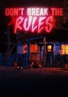  Не нарушай правила смотреть онлайн (2024) 