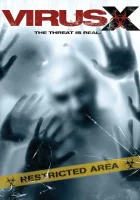  Вирус Х смотреть онлайн (2010) 